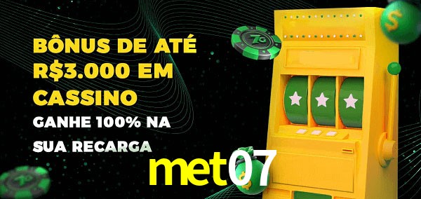 met07 melhor bônus de depósito